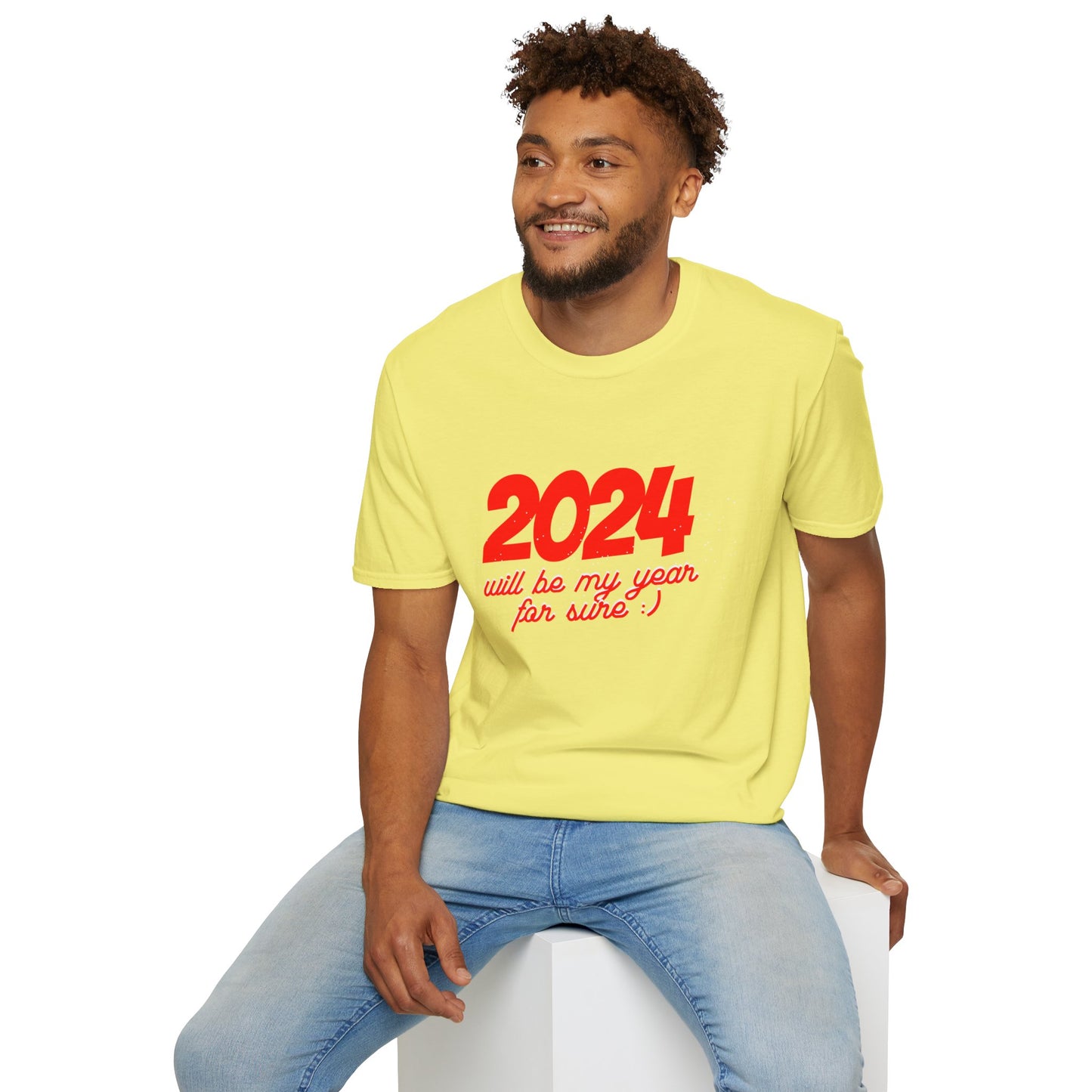2024 Will be My Year for Sure Unisex T-Shirt