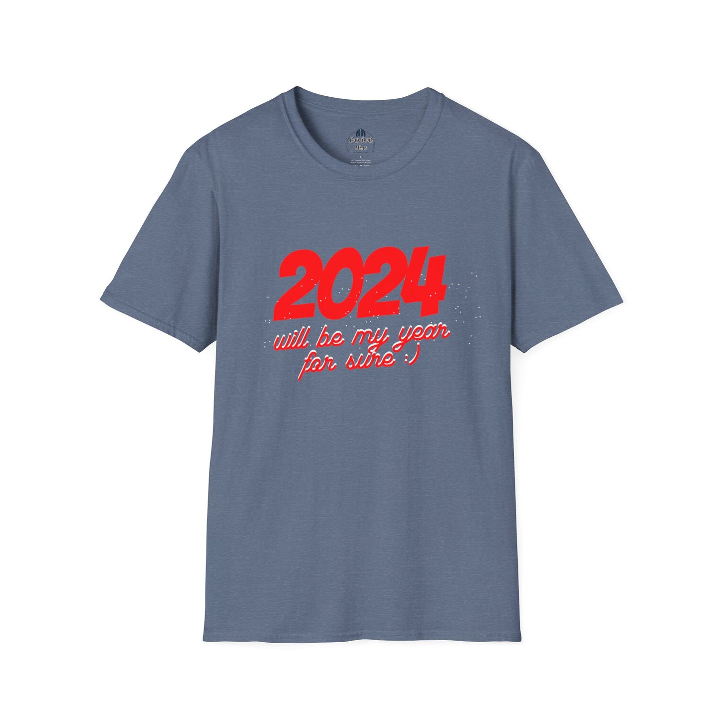 2024 Will be My Year for Sure Unisex T-Shirt