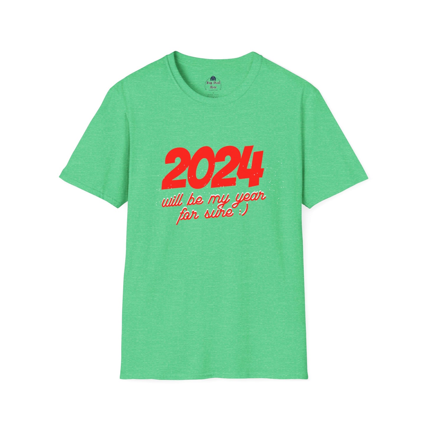 2024 Will be My Year for Sure Unisex T-Shirt