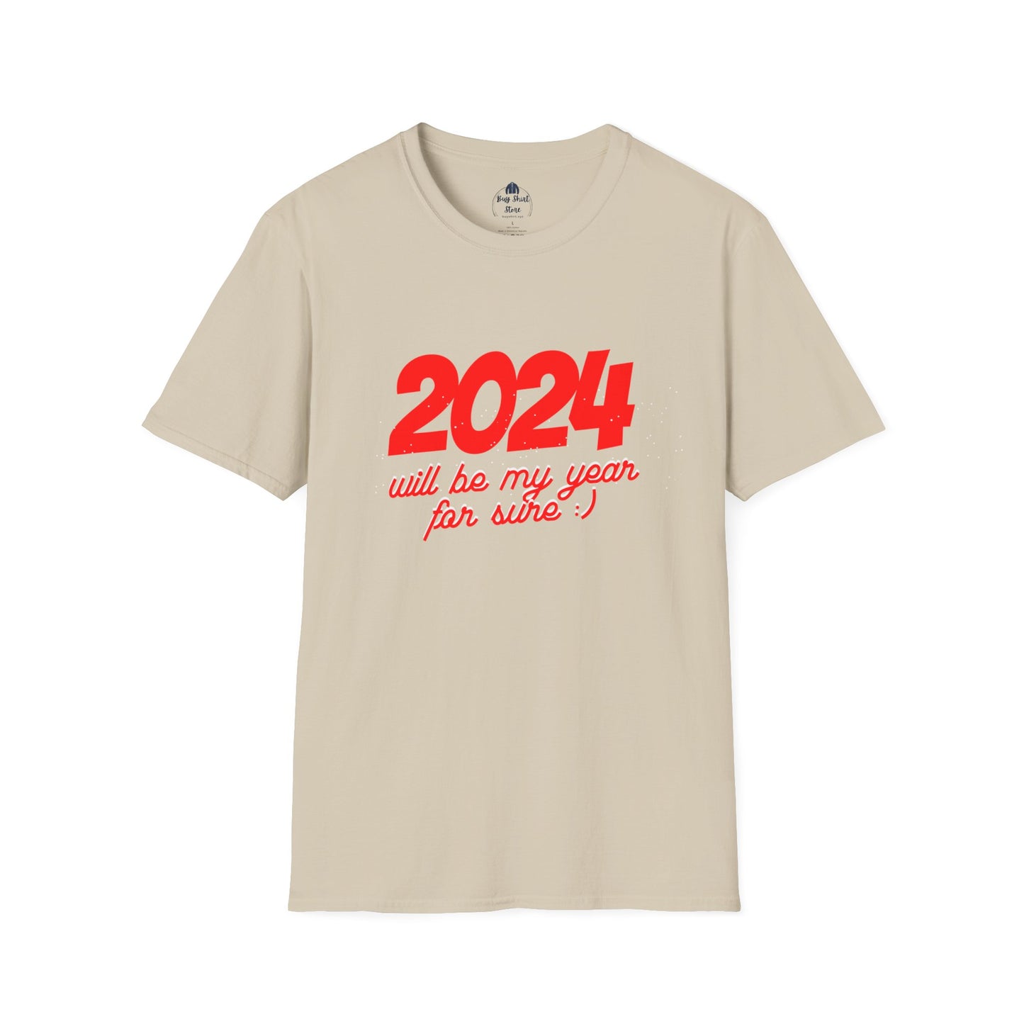 2024 Will be My Year for Sure Unisex T-Shirt