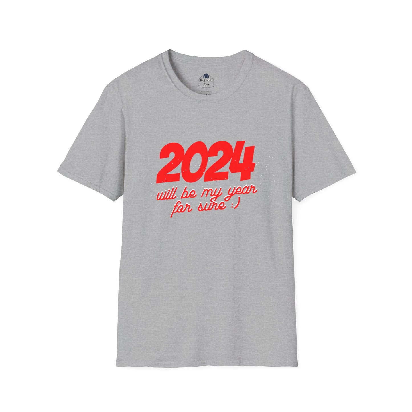 2024 Will be My Year for Sure Unisex T-Shirt