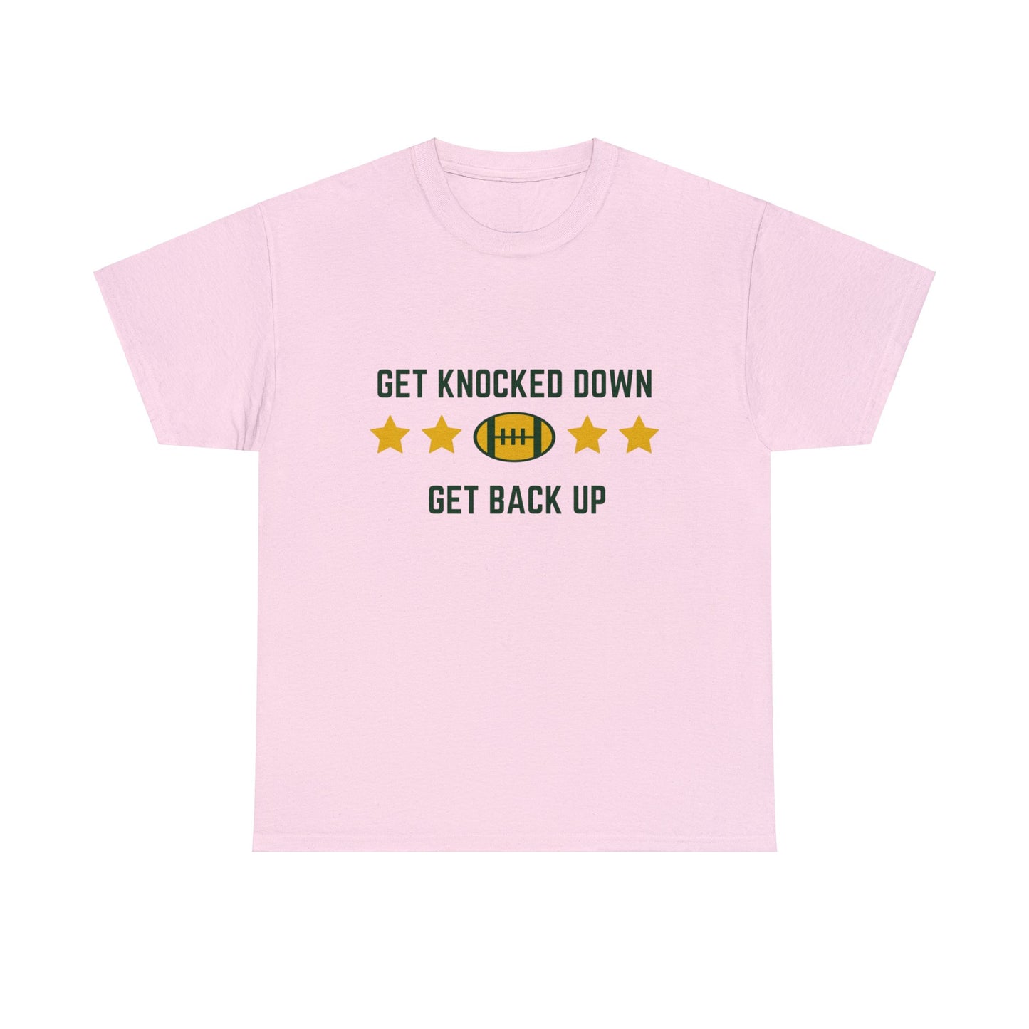 Unisex Heavy Cotton T-Shirt - Get Knocked Down Get Back Up (Express Delivery Available for USA Customers)