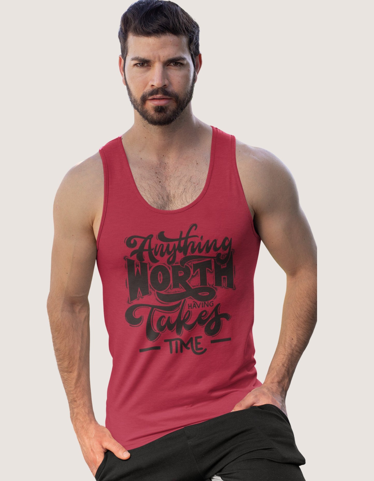 Anything Worth Having Takes Time Unisex Tank Tops