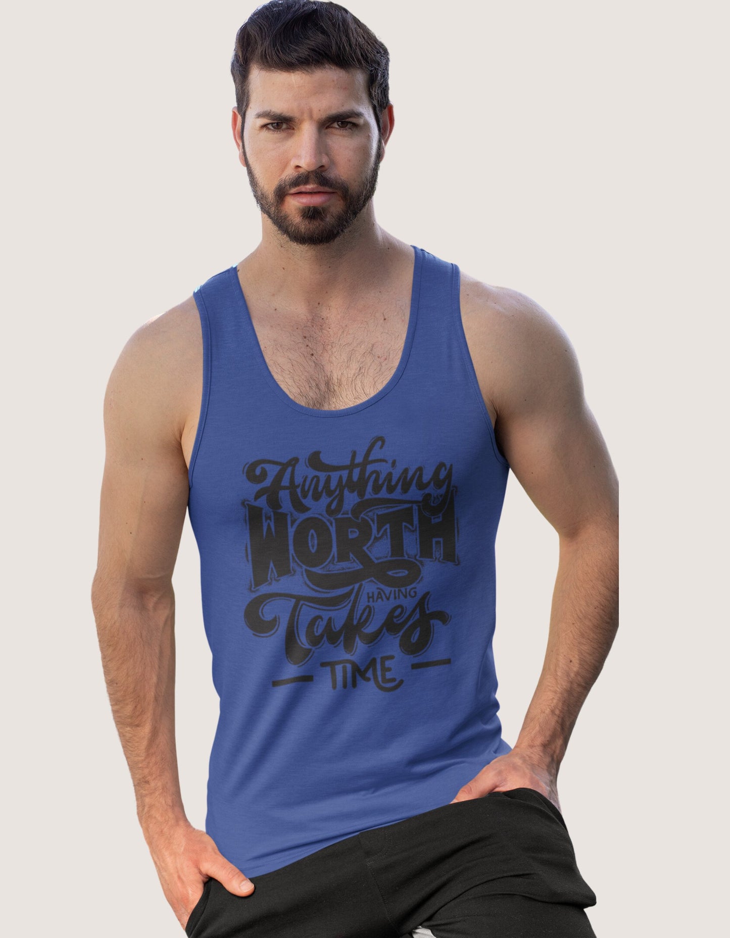 Anything Worth Having Takes Time Unisex Tank Tops