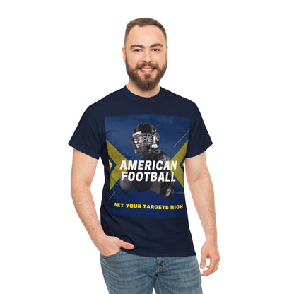 Unisex Heavy Cotton T-Shirt - American Football Set Your Targets High (Express Delivery Available for USA Customers)