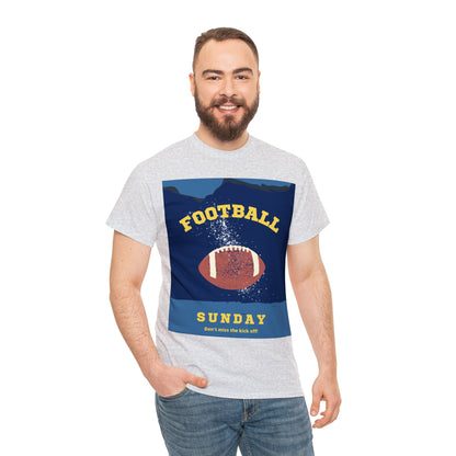 Unisex Heavy Cotton T-Shirt - Don't Miss the Kickoff Football Sunday (Express Delivery Available for USA Customers)