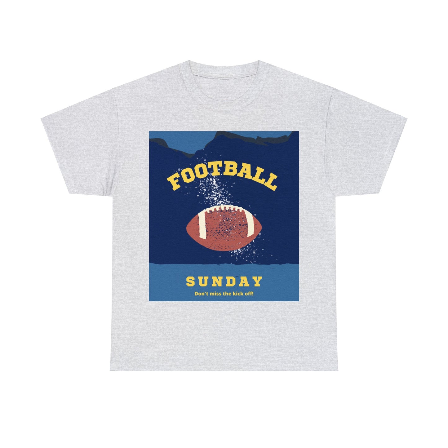 Unisex Heavy Cotton T-Shirt - Don't Miss the Kickoff Football Sunday (Express Delivery Available for USA Customers)