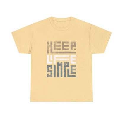 Unisex Heavy Cotton T-Shirt - Keep Life Simple