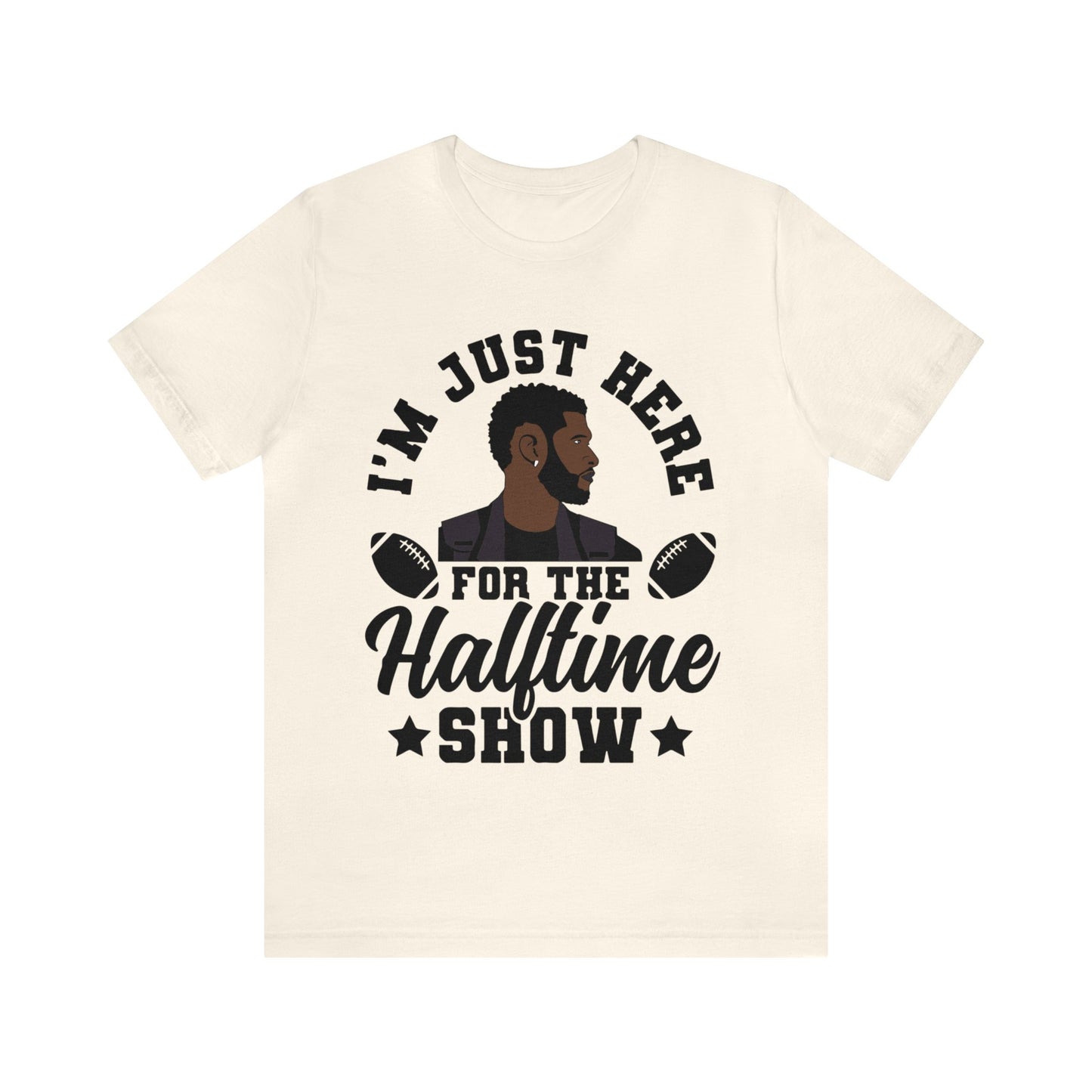 I Am Just Here For The Usher Half Time Show 2024 Unisex T-Shirt (Express Delivery Available for USA Customers)