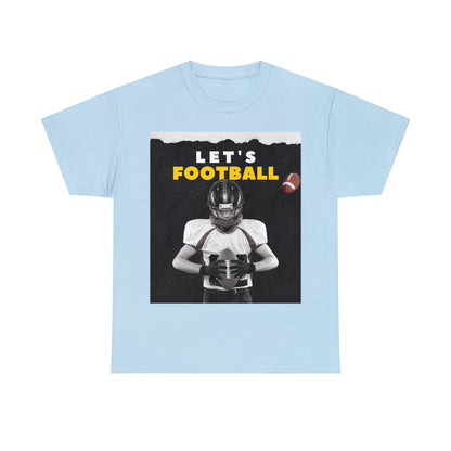 Unisex Heavy Cotton T-Shirt - Let's Football (Express Delivery Available for USA Customers)