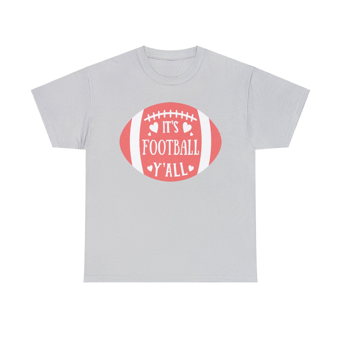 Unisex Heavy Cotton T-Shirt - It's Football Y'All (Express Delivery Available for USA Customers)