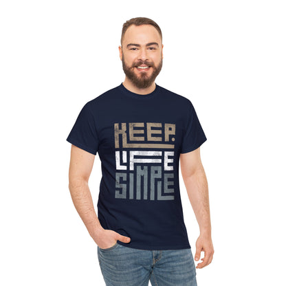 Unisex Heavy Cotton T-Shirt - Keep Life Simple