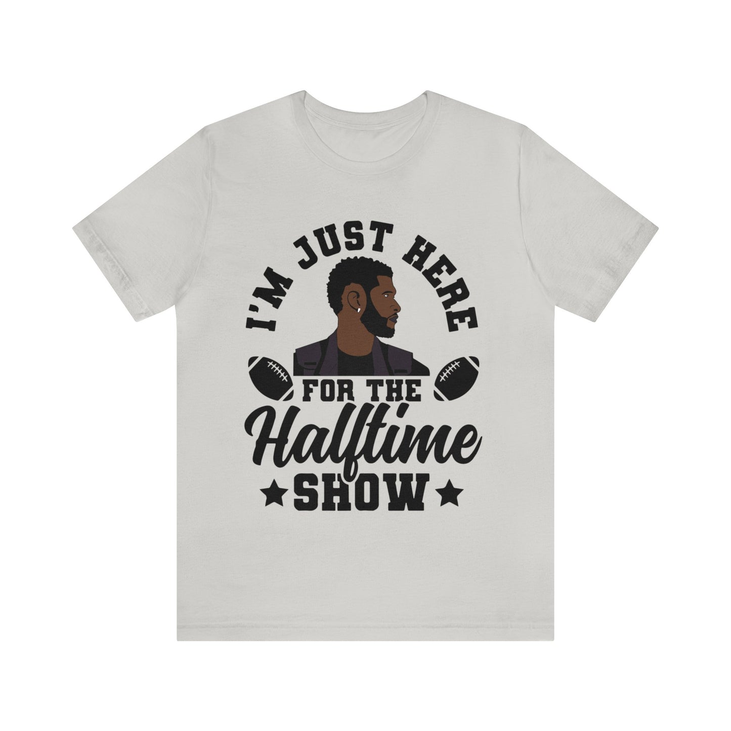 I Am Just Here For The Usher Half Time Show 2024 Unisex T-Shirt (Express Delivery Available for USA Customers)