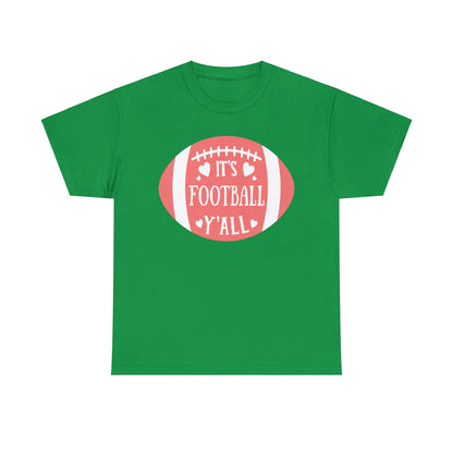 Unisex Heavy Cotton T-Shirt - It's Football Y'All (Express Delivery Available for USA Customers)