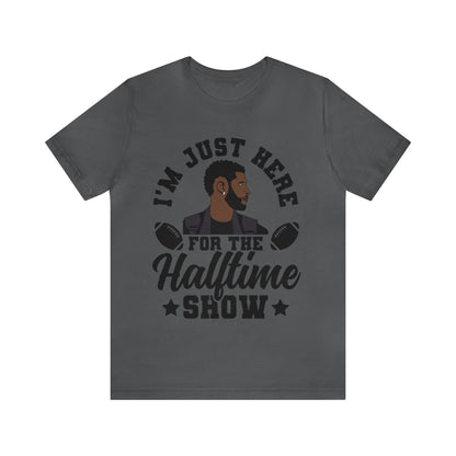 I Am Just Here For The Usher Half Time Show 2024 Unisex T-Shirt (Express Delivery Available for USA Customers)