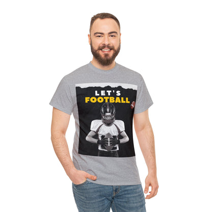 Unisex Heavy Cotton T-Shirt - Let's Football (Express Delivery Available for USA Customers)