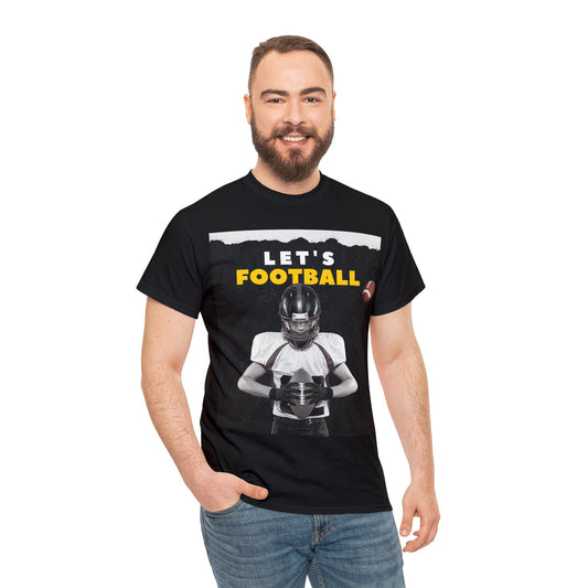 Unisex Heavy Cotton T-Shirt - Let's Football (Express Delivery Available for USA Customers)