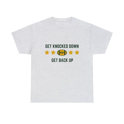 Unisex Heavy Cotton T-Shirt - Get Knocked Down Get Back Up (Express Delivery Available for USA Customers)