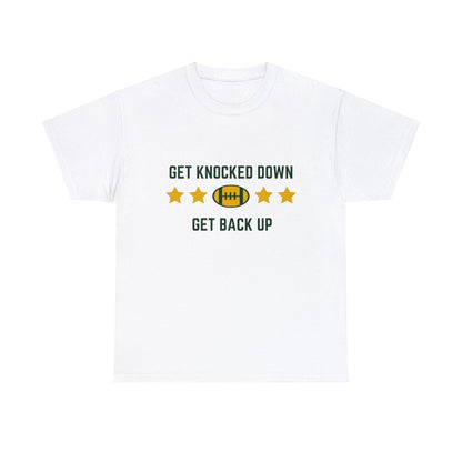 Unisex Heavy Cotton T-Shirt - Get Knocked Down Get Back Up (Express Delivery Available for USA Customers)