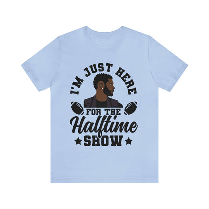 I Am Just Here For The Usher Half Time Show 2024 Unisex T-Shirt (Express Delivery Available for USA Customers)