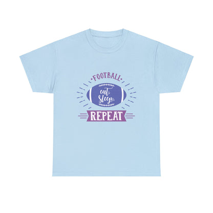 Unisex Heavy Cotton T-Shirt - Football Eat Sleep Repeat (Express Delivery Available for USA Customers)