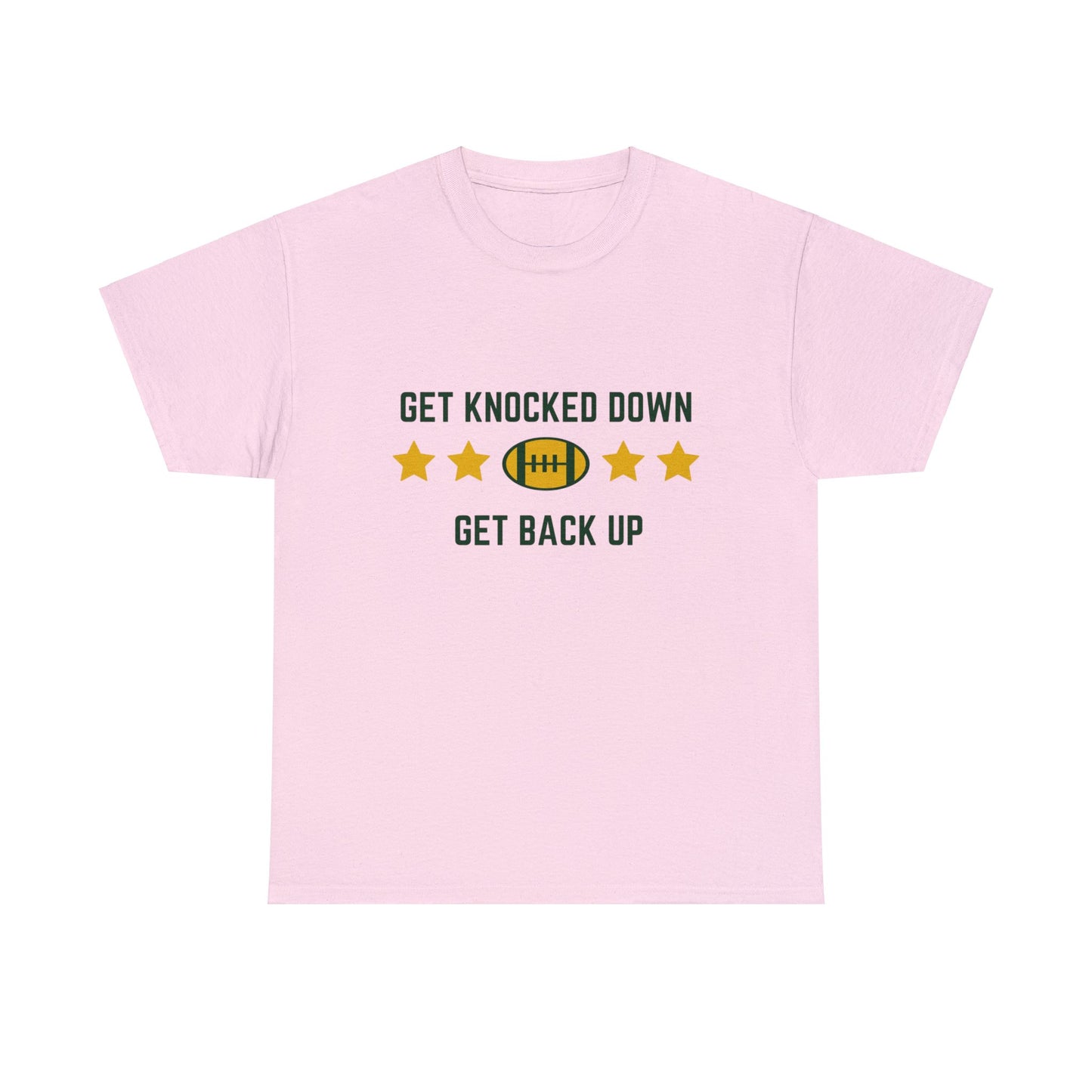 Unisex Heavy Cotton T-Shirt - Get Knocked Down Get Back Up (Express Delivery Available for USA Customers)