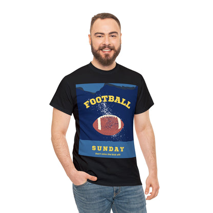 Unisex Heavy Cotton T-Shirt - Don't Miss the Kickoff Football Sunday (Express Delivery Available for USA Customers)