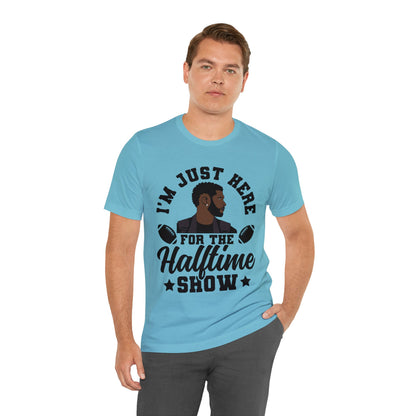 I Am Just Here For The Usher Half Time Show 2024 Unisex T-Shirt (Express Delivery Available for USA Customers)