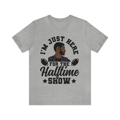 I Am Just Here For The Usher Half Time Show 2024 Unisex T-Shirt (Express Delivery Available for USA Customers)